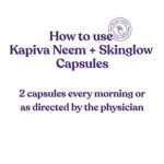 KAPIVA NEEM + SKIN GLOW CAPSULES 60 CAPS for purify your blood, lines, wrinkles, dark circles - Image 6