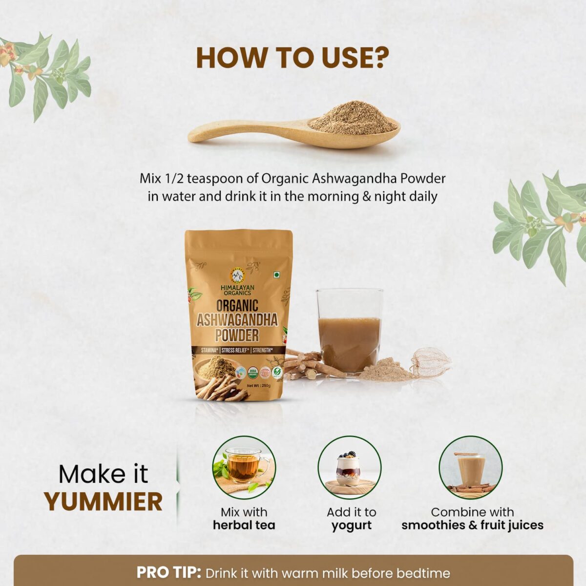 Himalayan Organics Certified Orgnaic Ashwagandha Powder With Withania Somnifera Supplement | Energy and Immunity Booster | Helps Anxiety & Stress Relief - 250 Gm - Image 5