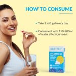 BBETTER Vitamin D3 Supplement for Immunity, Healthy Bones & Strong Muscles - 60 softgels of Vitamin D (Cholecalciferol) with the recommended daily dosage of 400IU - Image 3